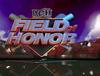 ROH 2014년 Field of Honor 리뷰