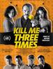 사이먼 페그의 새 코미디 영화, "Kill Me Three Times" 입니다.