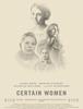 켈리 레이차트의 신작, "Certain Women" 입니다.