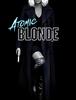 샤를리즈 테론의 영화, "Atomic Blonde" 입니다.