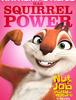 "THE NUT JOB 2: Nutty by Nature" 포스터들입니다.