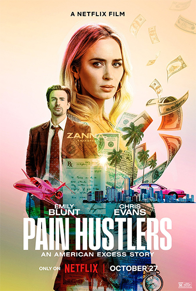 영화 페인 허슬러 결말 정보 해석 출연진, 욕망은 눈을 멀게 한다(로나펜과 약물중독) Pain Hustlers, 2023 넷플릭스