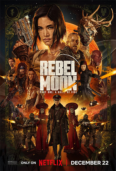 영화 Rebel Moon(레벨 문): 파트1 불의 아이 정보 해석 결말 출연진, 두려움보다 강한 사랑(희망의 불꽃) Part One: A Child of Fire 2023 넷플릭스