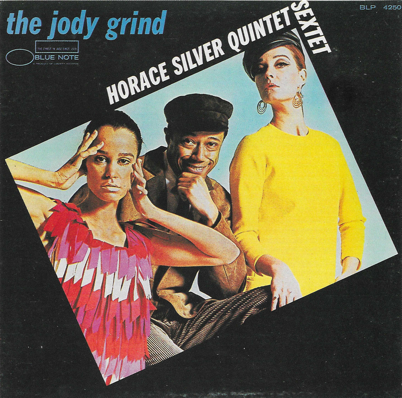 Horace Silver Quintet/Sextet <The Jody Grind>