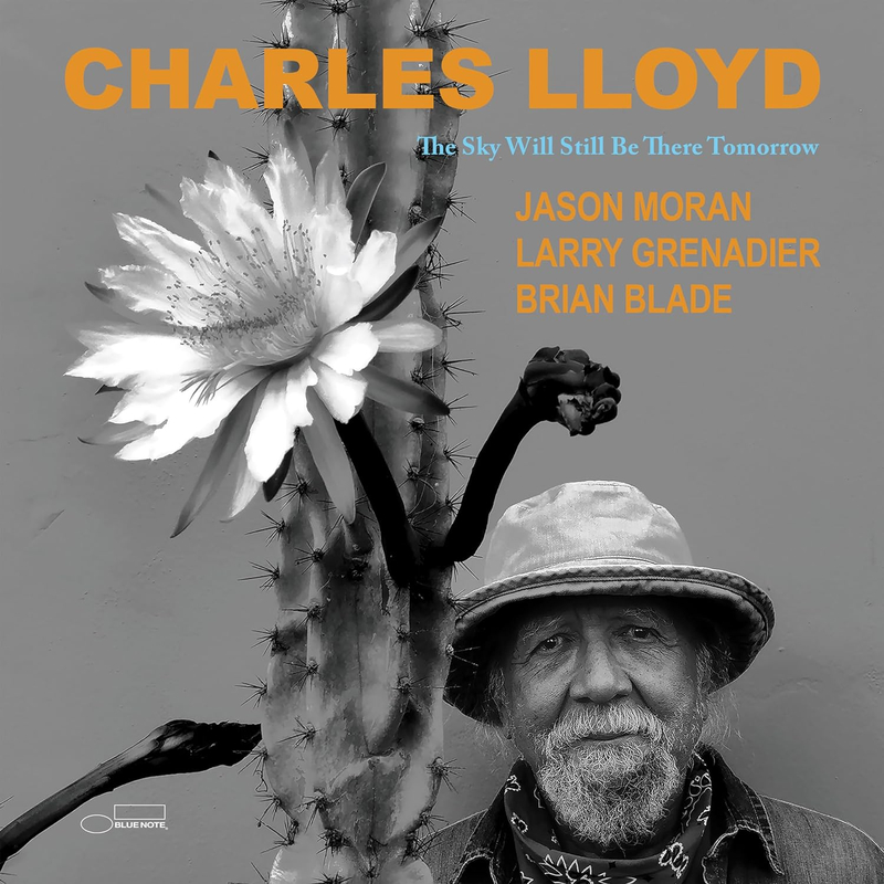 Charles Lloyd <The Sky Will Still be There Tomorrow>