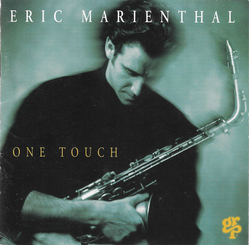 Eric Marienthal <One Touch>