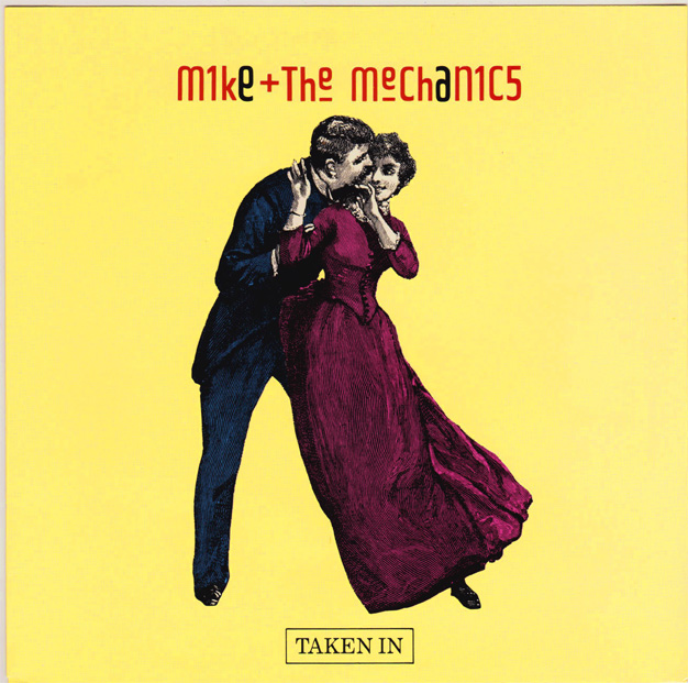 마이크 앤 메커닉스 Mike & The Mechanics - Taken In