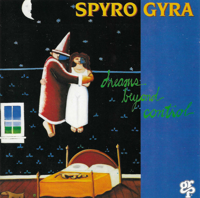 Spyro Gyro <Dreams Beyond Control>