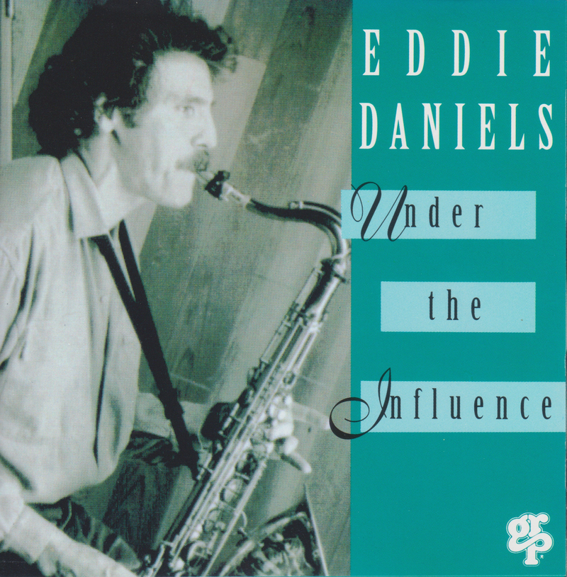 Eddie Daniels <Under the Influence>