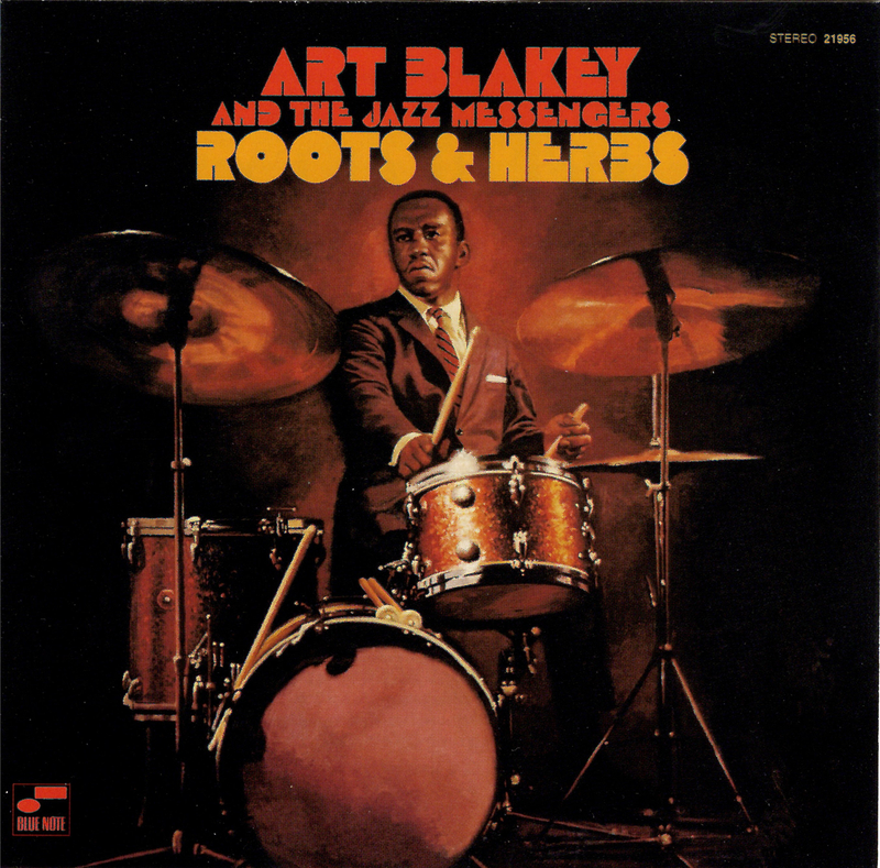 Art Blakey & the Jazz Messengers <Roots & Herbs>